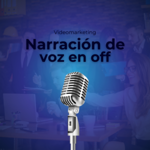 Narración de Voz en Off Menos de 30 seg